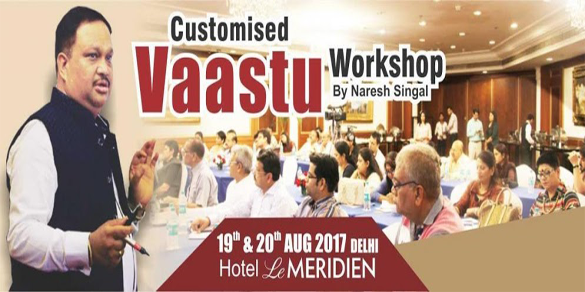 Workshop By Naresh Singhal on Vaastu.