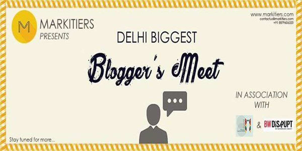 Delhi's Biggest Blogger's Meet	