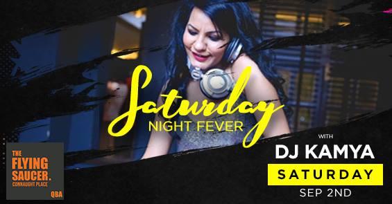 Come and Enjoy Saturday Night with DJ Kamya setting the stage on fire!